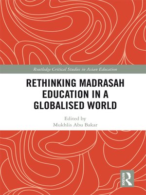 cover image of Rethinking Madrasah Education in a Globalised World
